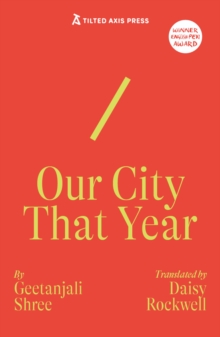 Tilted Axis Press Our City That Year