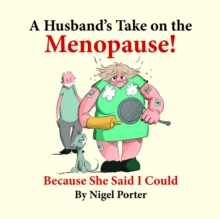 A Husband's Take on the Menopause!