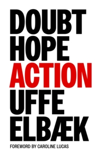 Doubt, Hope, Action : Invitation to a Gentle Revolution