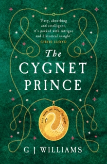 The Cygnet Prince : 'Has already firmly established itself as one of the best historical crime series today' Chris Lloyd