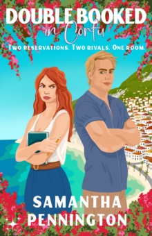 Double Booked in Corfu : an enemies to lovers summer romance, the perfect beach read for 2024