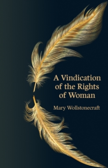 A Vindication of the Rights of Woman (Hero Classics)