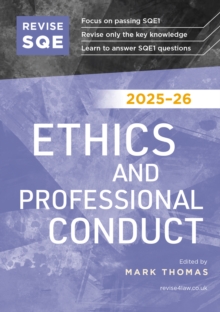 Revise SQE Ethics and Professional Conduct 2025/26 : SQE1 Revision Guide