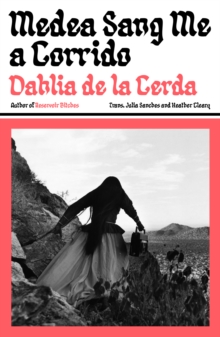 Medea Sang Me a Corrido