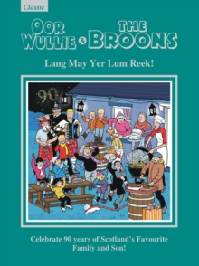 Oor Wullie & The Broons Gift Book 2026 : Lang May Yer Lum Reek!