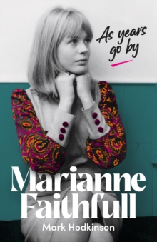 Marianne Faithfull : As Years Go By