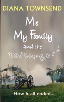 How It All Ended : Me, My Family and the Poltergeist, #3