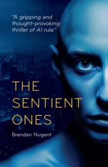 The Sentient Ones