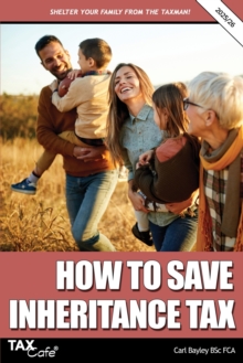 How To Save Inheritance Tax 2025/26 Carl Bayley