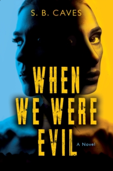 When We Were Evil : Are you ready to confess your sins?