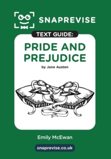 SnapRevise Pride and Prejudice Text Guide for English Literature