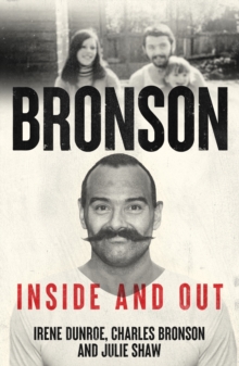 Charles Bronson - Inside And Out : The Charles Salvador And Irene Dunroe Story
