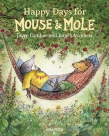 Happy Days for Mouse and Mole by Joyce Dunbar, James Mayhew - 9781917467148 - Image 6