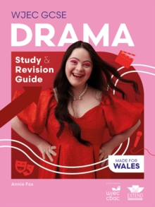 WJEC GCSE Drama: Study and Revision Guide