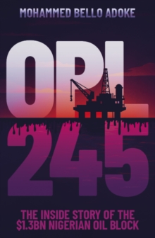 OPL245 : The inside story of the $1.3bn Nigerian oil block