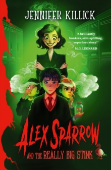 Alex Sparrow and the Really Big Stink