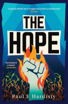 The Hope : The most explosive, utterly compelling, MUST-READ climate-emergency thriller of 2026