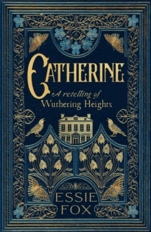 Orenda Books Ltd Catherine, A Retelling Of Wuthering Heights