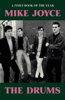 Mike Joyce - The Drums : A Times Book of the Year 2025