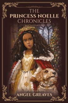 THE PRINCESS NOELLE CHRONICLES