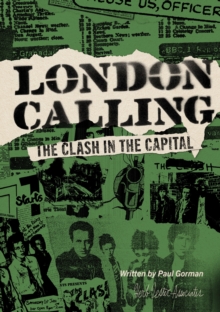 London Calling : The Clash in the Capital