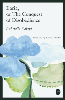 Ilaria : or The Conquest of Disobedience