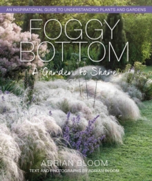 Foggy Bottom : A Garden To Share