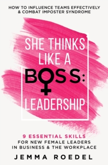 She Thinks Like a Boss : Leadership