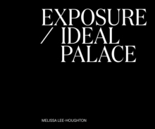 Exposure / Ideal Palace