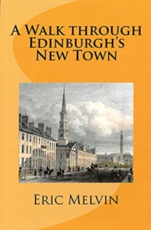 A : Walk Through Edinburgh's New Town