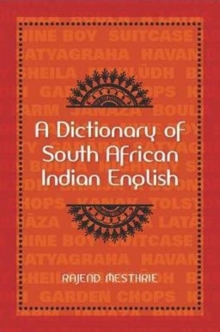 A dictionary of South African Indian English, Paperback / softback Book A dictionary of South African Indian English, Paperback / softback Book