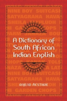 A Dictionary of South African Indian English, Hardback Book A Dictionary of South African Indian English, Hardback Book