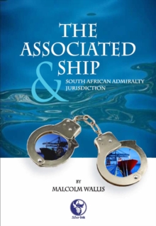 The  Associated Ship and South African Admiralty Jurisdiction