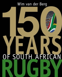 150 Years of South African rugby, Hardback Book 150 Years of South African rugby, Hardback Book