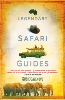 Legendary Safari Guides