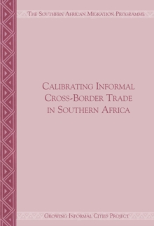 Calibrating Informal Cross-Border Trade in Southern Africa