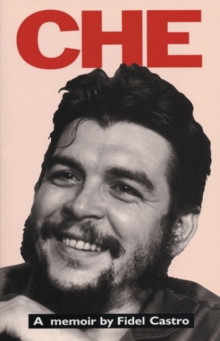 Che: A Memoir By Fidel Castro, Paperback Book Che: A Memoir By Fidel Castro, Paperback Book