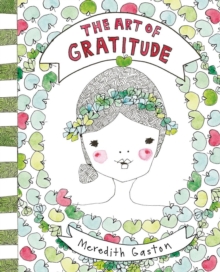 The Art Of Gratitude, Hardback Book The Art Of Gratitude, Hardback Book