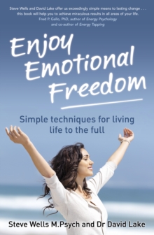 Enjoy Emotional Freedom : Simple Techniques for Living Life to the Full, Paperback Book Enjoy Emotional Freedom : Simple Techniques for Living Life to the Full, Paperback Book