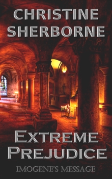 Extreme Prejudice: Imogene's Message