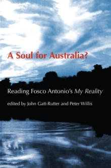 A Soul for Australia? : Reading Fosco Antonio's My Reality