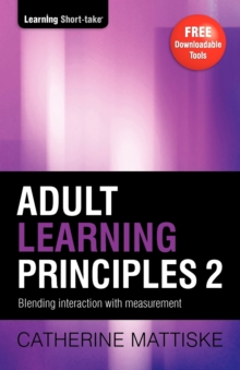 Adult Learning Principles 2 : Blending interaction with measurement