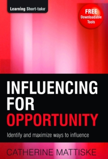 Influencing for Opportunity