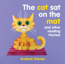 The Cat Sat on the Mat : and other reading rhymes