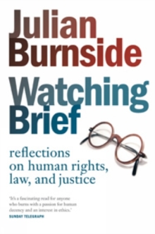 Watching Brief : reflections on human rights, law, and justice