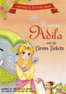 Princess Adila and the Circus Tickets Activity Book, Paperback / softback Book Princess Adila and the Circus Tickets Activity Book, Paperback / softback Book