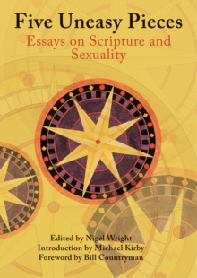 Five Uneasy Pieces : Essays on Scripture and Sexuality