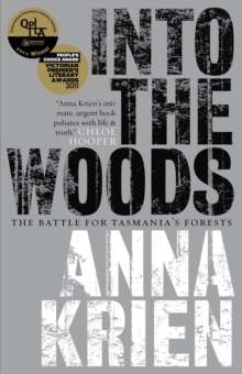 Into the Woods : The Battle for Tasmania's Forests