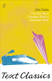 The Even More Complete Book Of Australian Verse, Paperback / softback Book The Even More Complete Book Of Australian Verse, Paperback / softback Book