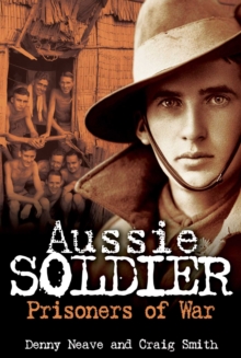 Aussie Soldier : Prisoners of War